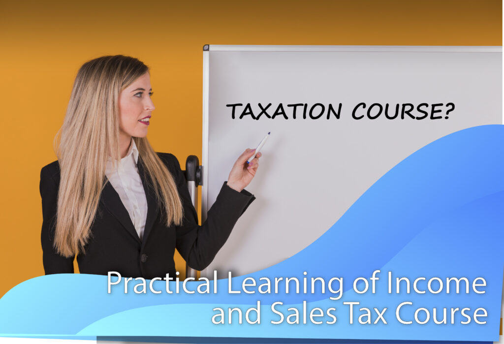 Practical Learning of Income and Sales Tax Course