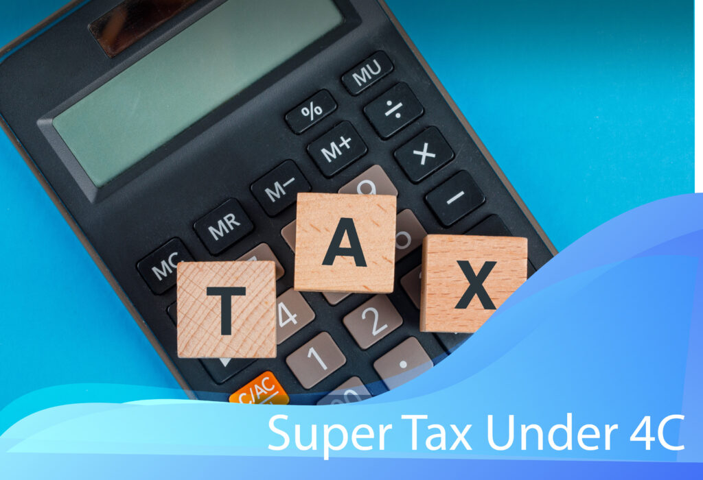 SUPER TAX UNDER 4C
